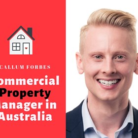 Callum Forbes: Job Responsibility of Successful Property Manager in 2019